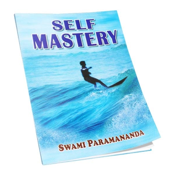Self-Mastery - Swami Paramananda