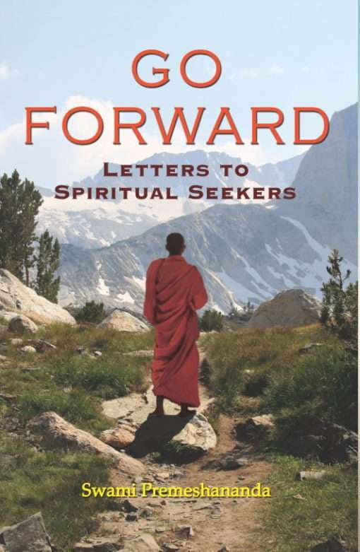 Go Forward - Letters to Spiritual Seekers - Swami Premeshananda